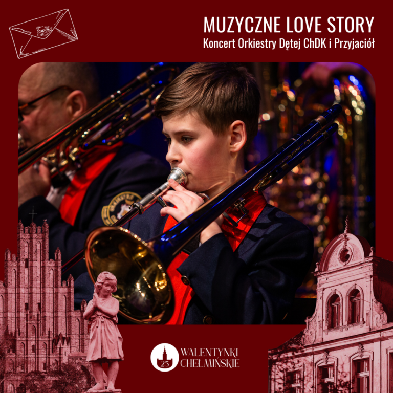 Muzyczne Love Story – koncert Orkiestry Dętej Chełmińskiego Domu Kultury i Przyjaciół