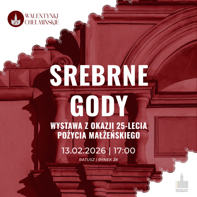 Srebrne Gody – wystawa czasowa Muzeum Ziemi Chełmińskiej